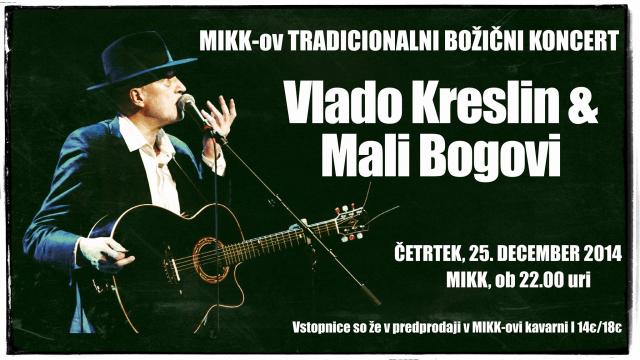 MIKK-ov Božični koncert: Vlado Kreslin & Mali Bogovi