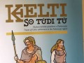 Tematska razstava »Kelti so tüdi tü«