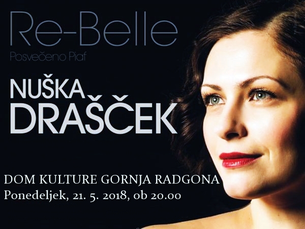 NUŠKA DRAŠČEK: RE-BELLE (POSVEČENO PIAF)