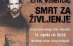 Predstavitev knjige Erika Valenčiča: Smrt za življenje