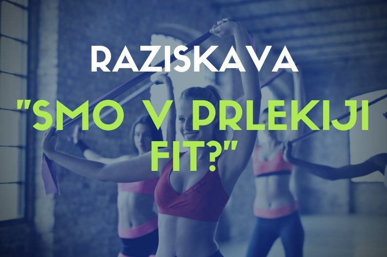 »Smo v Prlekiji FIT?«