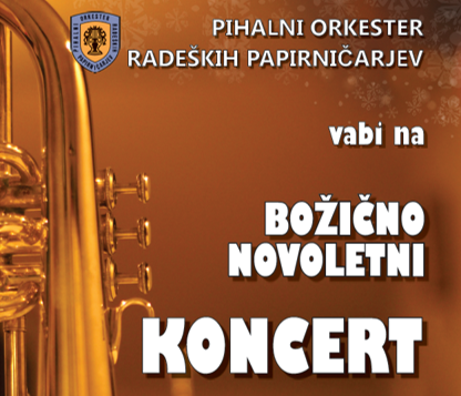 Božično-novoletni koncert Pihalnega orkestra radeških papirničarjev z gosti