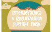 IZMENJEVALNICA in izdelovalnica PUSTNIH MASK
