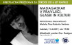 MADAGASKAR V PRAVLJICI, GLASBI IN KULTURI