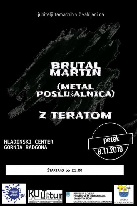 BRUTAL MARTIN (METAL POSLUŠALNICA)