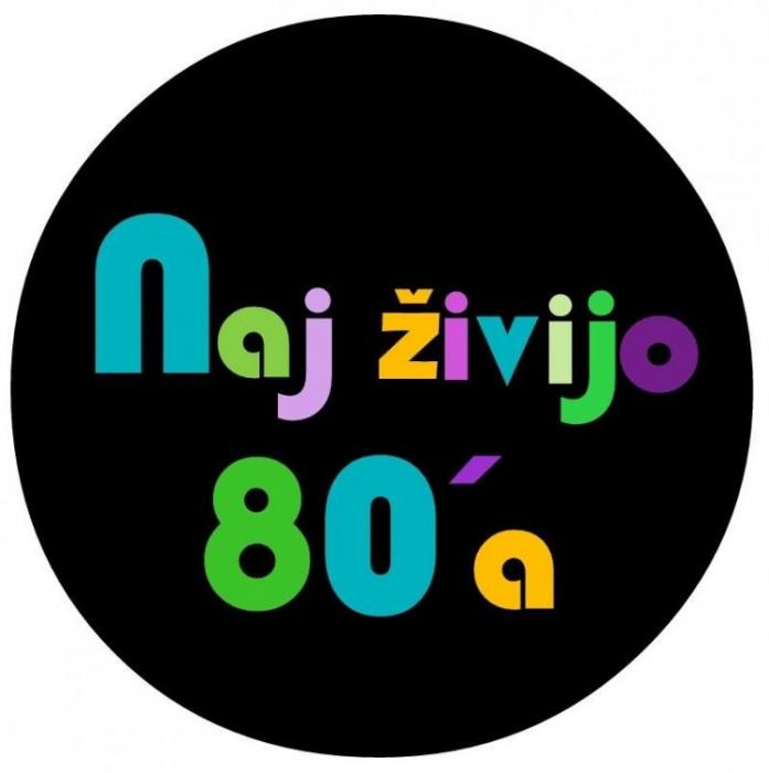 Naj živijo osemdeseta!