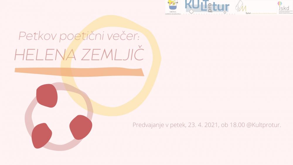 Petkov poetični večer: HELENA ZEMLJIČ