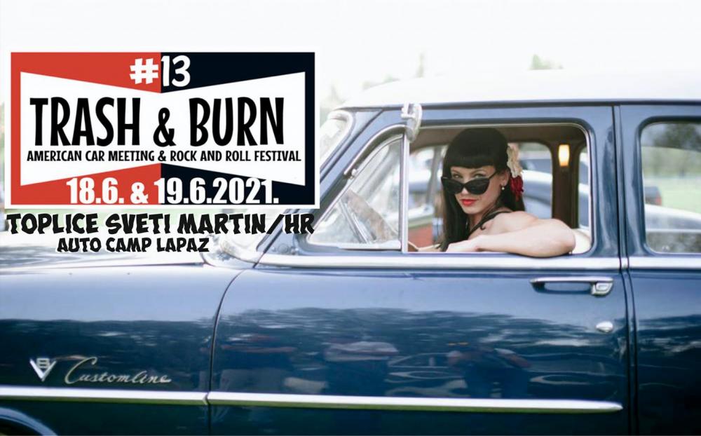13. TRASH & BURN - American car meeting & rock and roll festival