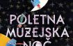 POLETNA MUZEJSKA NOČ V MUZEJU ŠPITAL