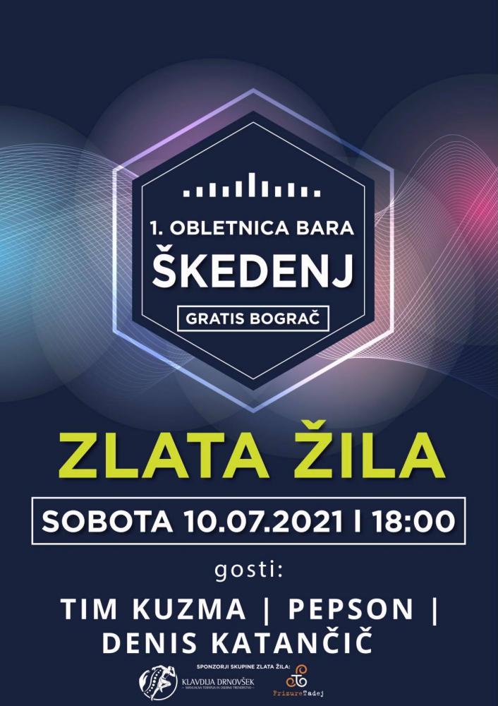 1.OBLETNICA ŠKEDENJ BARA Z ZLATO ŽILO & gosti