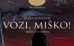 Vozi, Miško!