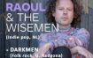 Koncert: RAOUL & THE WISEMEN & DARKMEN