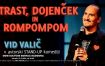 Komedija Vida Valiča: Strast, ljubezen in rompompom