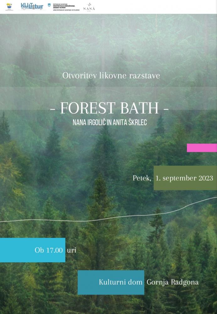 OTVORITEV LIKOVNE RAZSTAVE FOREST BATH NANE IRGOLIČ IN ANITE ŠKRLEC