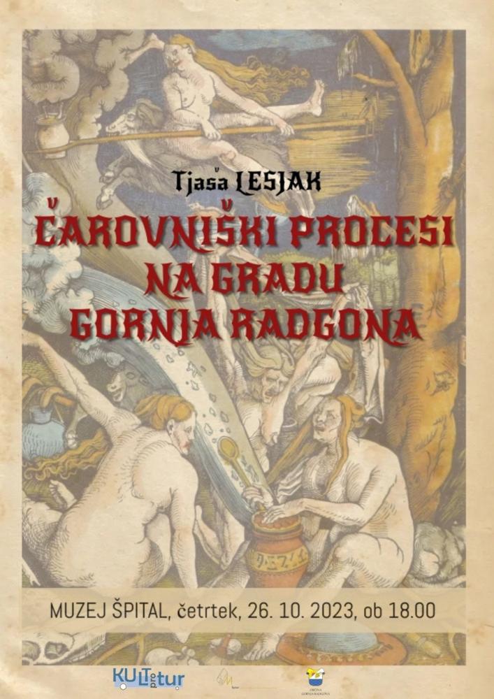 Predavanje Tjaše Lesjak: Čarovniški procesi na gradu Gornja Radgona