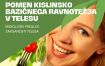 POMEN KISLINSKO BAZIČNEGA RAVNOTEŽJA V TELESU