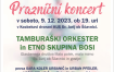 Praznični koncert Tamburaškega orkestra Sv. Jurij ob Ščavnici in Etno skupine Bosi 