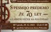 S PESMIJO PREDEMO ŽE 70 LET - 70 let predic na Polenšaku