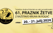 61. PRAZNIK ŽETVE na POLENŠAKU, 20.-21. julija 2024