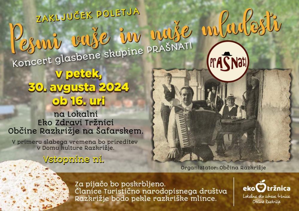ZAKLJUČEK POLETJA, PESMI VAŠE IN NAŠE MLADOSTI, Koncert glasbene skupine PRAŠNATI