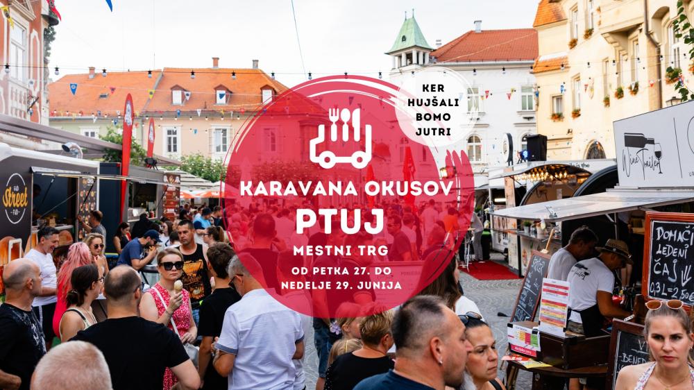 Karavana okusov Ptuj - Ker hujšali bomo jutri