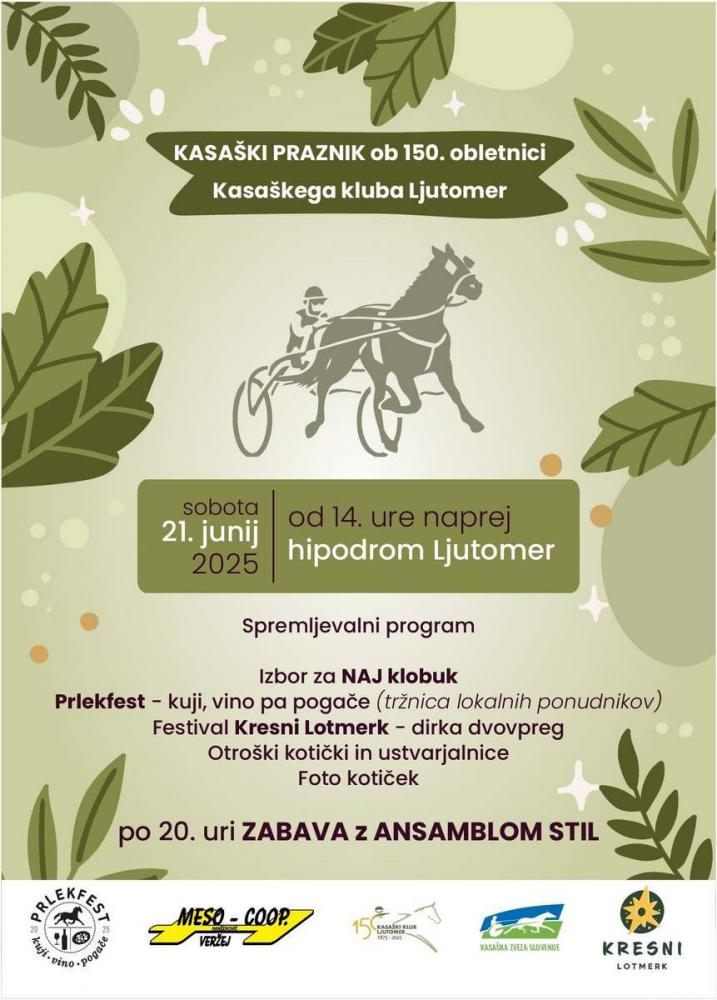 KASAŠKI PRAZNIK ob 150. obletnici Kasaškega kluba Ljutomer