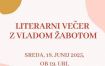 Literarni večer z Vladom Žabotom
