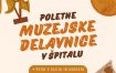 Poletne muzejske delavnice v Špitalu