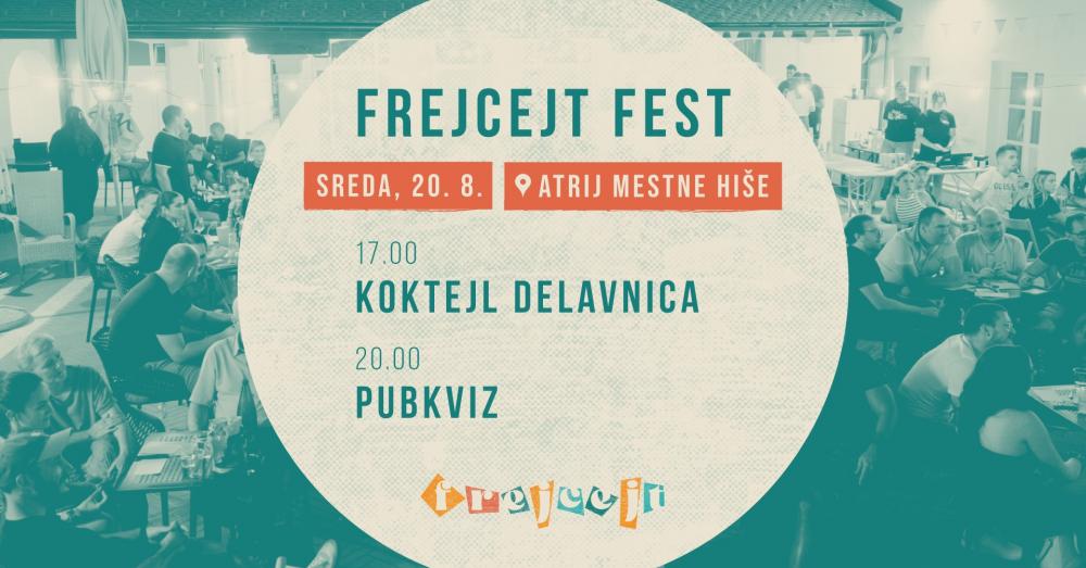 3. FREJCEJT FEST // Delavnica mešanja koktajlov, Pub kviz