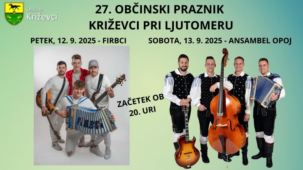 27. Občinski praznik v Križevcih: Zabava pod šotorom s Firbci in Ansamblom Opoj