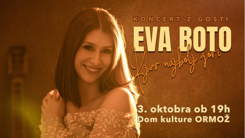 Eva Boto s turnejo KJER NAJBOLJ GORI v Domu kulture ORMOŽ!