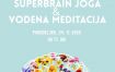 Superbrain joga & vodena meditacija