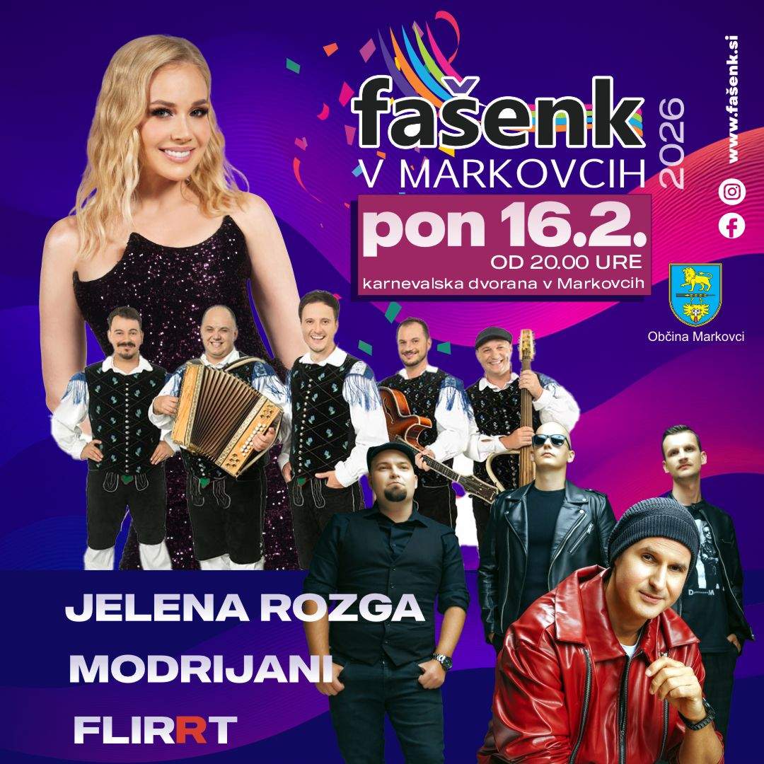 Fašenk v Markovcih 2026 - JELENA ROZGA & MODRIJANI & FLIRRT