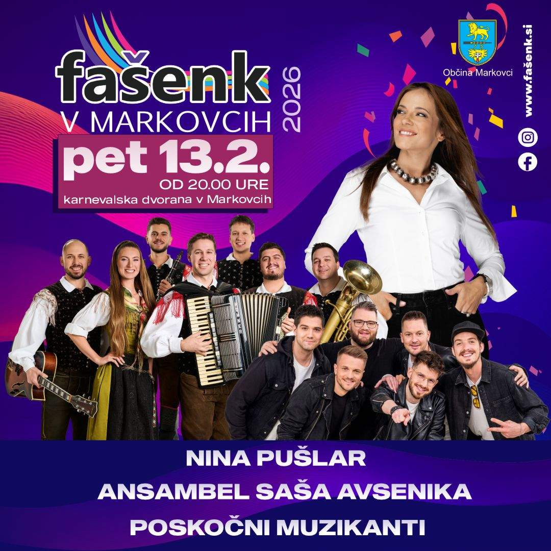 Fašenk v Markovcih 2026 - NINA PUŠLAR & ANSAMBEL SAŠA AVSENIKA & POSKOČNI MUZIKANTI