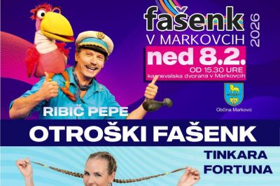 Otroški Fašenk v Markovcih 2026 - RIBIČ PEPE & TINKARA FORTUNA & PEVSKI ZBOR