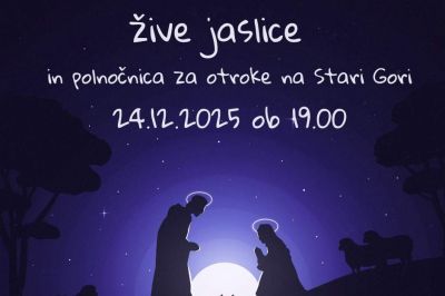 Žive jaslice in polnočnica za otroke na Stari Gori