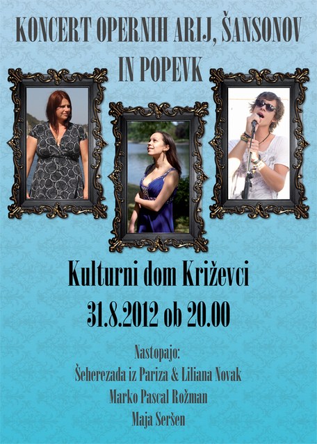 Koncert opernih arij, šansonov in popevk Koncert opernih arij, šansonov in popevk
