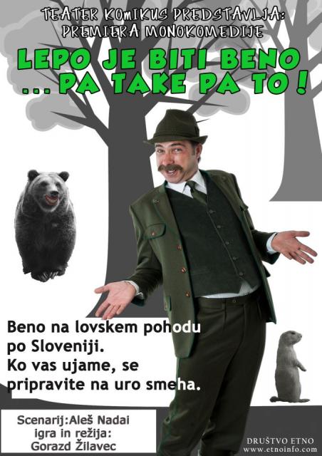 Lepo je biti Beno... pa take, pa to