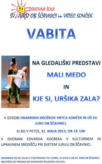 Mali medo in Kje si, Uršika zala?