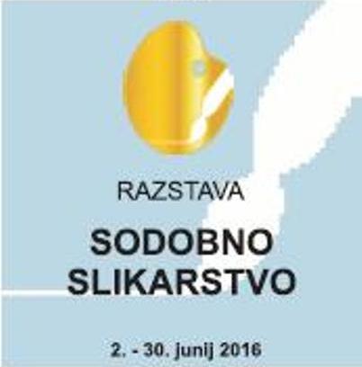 Odprtje tematske razstave Zlate palete 2016 - SODOBNO SLIKARSTVO
