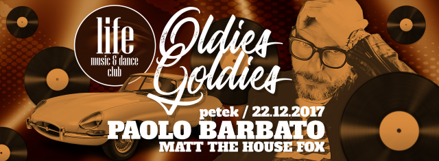Oldies Goldies w. Paolo Barbato / Life Dance & Music Club