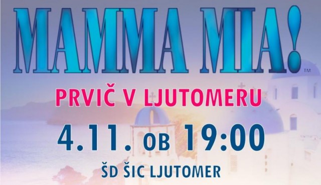 Predstava Mamma Mia! prihaja v Ljutomer