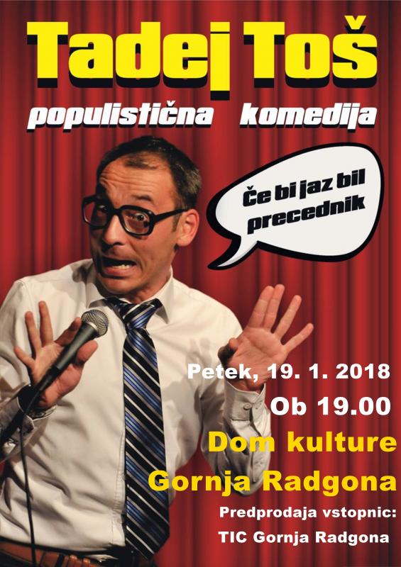 Populistična komedija s Tadejem Tošem: Če bi jaz bil precednik