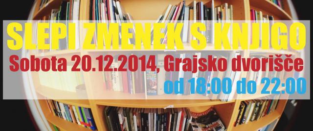 SLEPI ZMENEK S KNJIGO