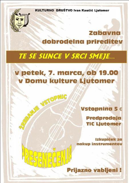 Nastop bo v petek, 7. marca, ob 19. uri v Domu kulture Ljutomer Nastop bo v petek, 7. marca, ob 19. uri v Domu kulture Ljutomer
