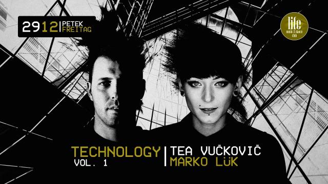 Technology vol. 1 / Tea Vuckovic & Marko Lük