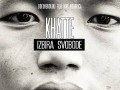 Dokumentarni film KHATTE - IZBIRA SVOBODE