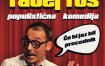 Populistična komedija s Tadejem Tošem: Če bi jaz bil precednik