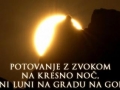 Potovanje z Zvokom na kresno noč, ob polni luni na Gradu na Goričkem