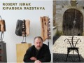 Razstava skulptur Roberta Juraka